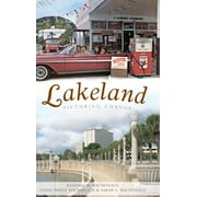 Lakeland: Picturing Change (Hardcover)