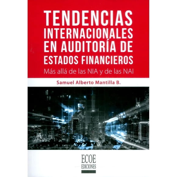 Tendencias internacionales en auditoría de estados financieros Ecoe ediciones 9789587715200