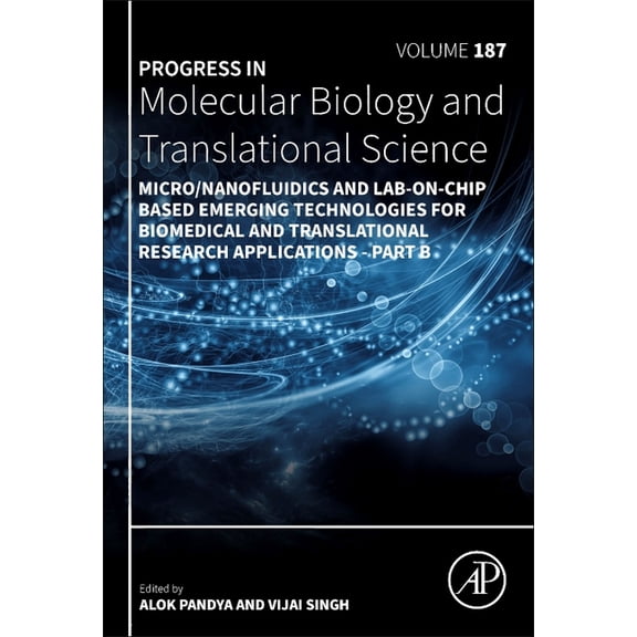 Progress in Molecular Biology and Transl Micro/Nanofluidics and Lab-On-Chip Based Emerging Technologies for Biomedical and Translational Research Applications - , Book 187, (Hardcover)