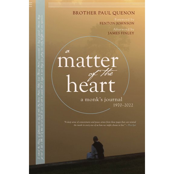 Pre-Owned A Matter of the Heart: A Monk's Journal (Paperback) 195897241X 9781958972410