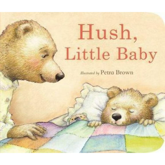 Pre-Owned Hush, Little Baby (Hardcover) 1589258193 9781589258198