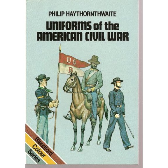 Pre-Owned Uniforms of the American Civil War, 1861-65, 9780713716023, 0713716029, Paperback,