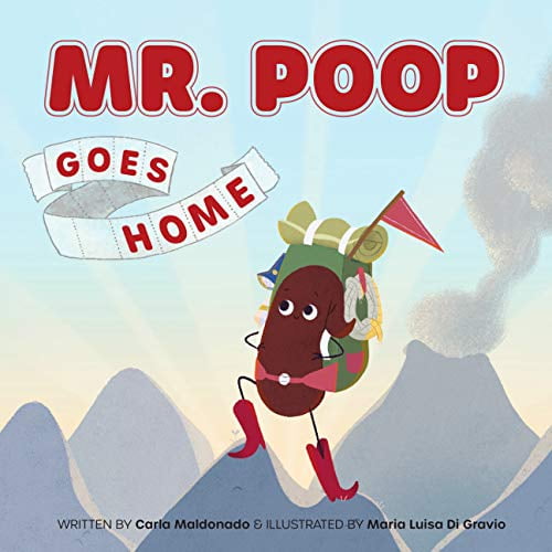 Pre-Owned Mr. Poop Goes Home (Hardcover) 1634893913 9781634893916