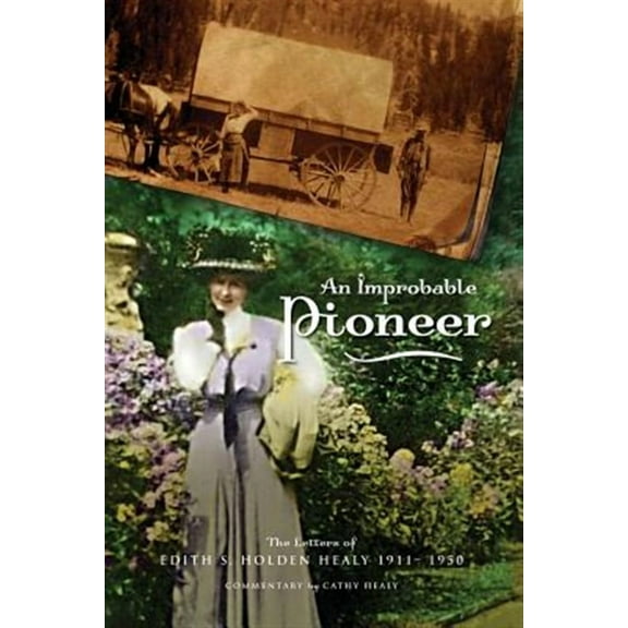 An Improbable Pioneer (Paperback)