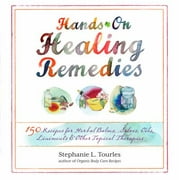Angle View: Hands-On Healing Remedies: 150 Recipes for Herbal Balms, Salves, Oils, Liniments & Other Topical Therapies, Used [Paperback]