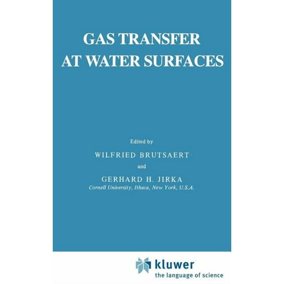 Water Science and Technology Library Gas Transfer at Water Surfaces, Book 2, (Hardcover)