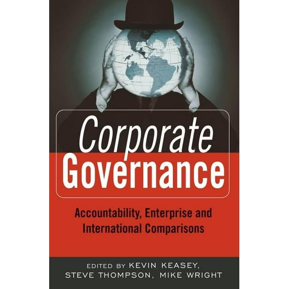 Wiley Finance Corporate Governance: Accountability, Enterprise and International Comparisons, (Hardcover)