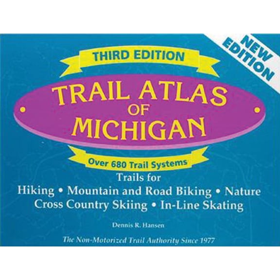Pre-Owned Trail Atlas of Michigan: Third Edition (Paperback) by Dennis R Hansen