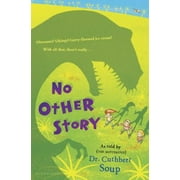 No Other Story (A Whole Nother Story) [Paperback - Used]