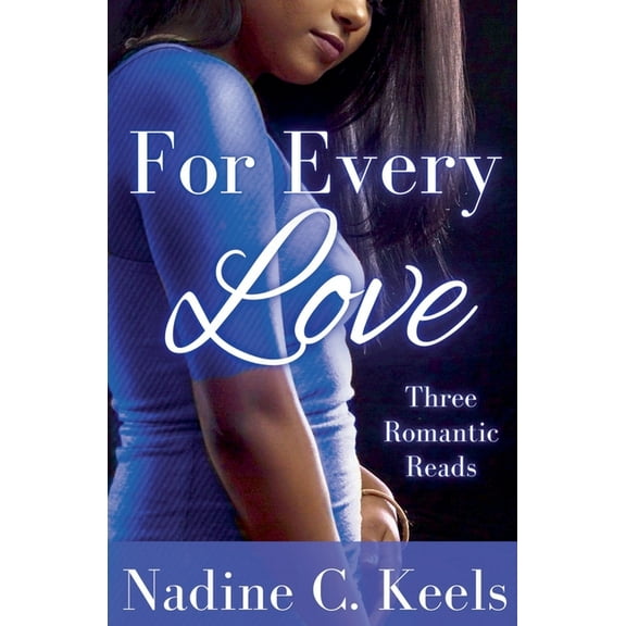 For Every Love For Every Love: Three Romantic Reads, (Paperback)
