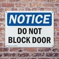 thumbnail image 4 of (2 Pack) Do Not Block Door OSHA Notice Sign 24 Inch X 18 Inch Indoor / Outdoor Rust-Free Aluminum Metal Signs for Workplace, Workshop, and Construction Site, Made in the USA, 4 of 8