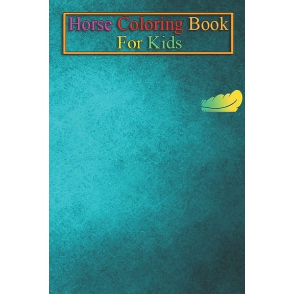 Horse Coloring Book For Kids : Attractive shadow of horse design Animal Coloring Book - For Kids Aged 3-8 (Fun Activities Books) (Paperback)