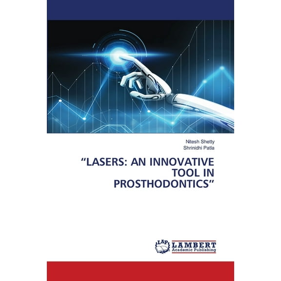 "Lasers: An Innovative Tool in Prosthodontics", (Paperback)