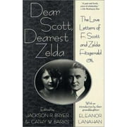 Dear Scott, Dearest Zelda: The Love Letters of F. Scott and Zelda Fitzgerald 0312282338 (Paperback - Used)