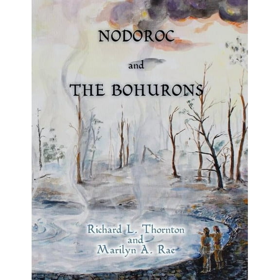 Nodoroc and the Bohurons (Paperback)
