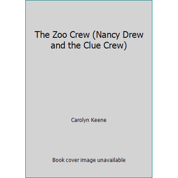 Pre-Owned The Zoo Crew (Nancy Drew and the Clue Crew) (Paperback) 054511280X 9780545112802