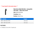 thumbnail image 2 of Main Drive Multi Rib Belt - Compatible with 2003 - 2006 Volvo XC90 2004 2005, 2 of 2
