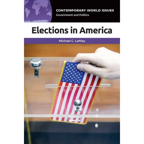 Contemporary World Issues (Hardcover) Elections in America: A Reference Handbook, (Hardcover)