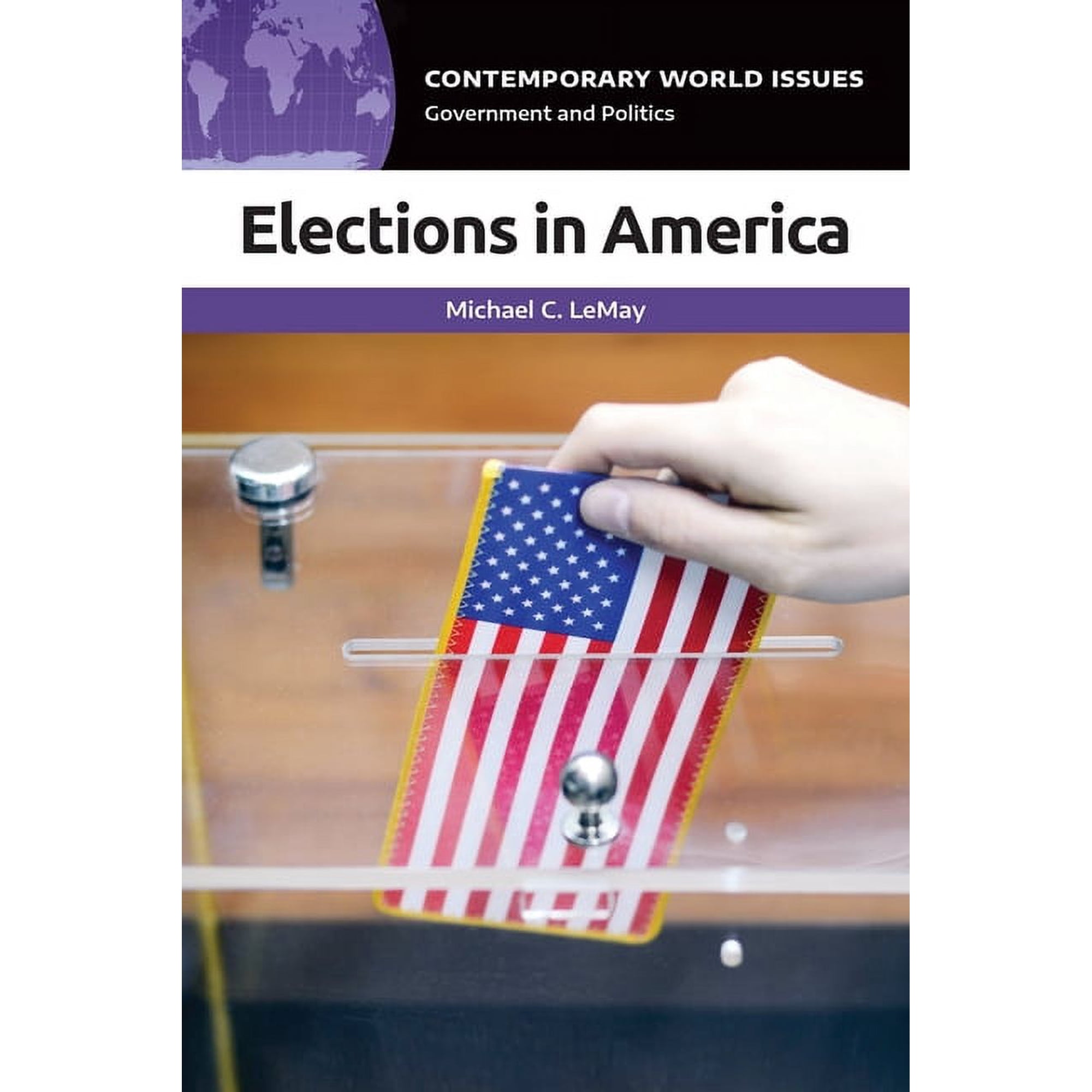 Contemporary World Issues (Hardcover) Elections in America: A Reference Handbook (Hardcover)