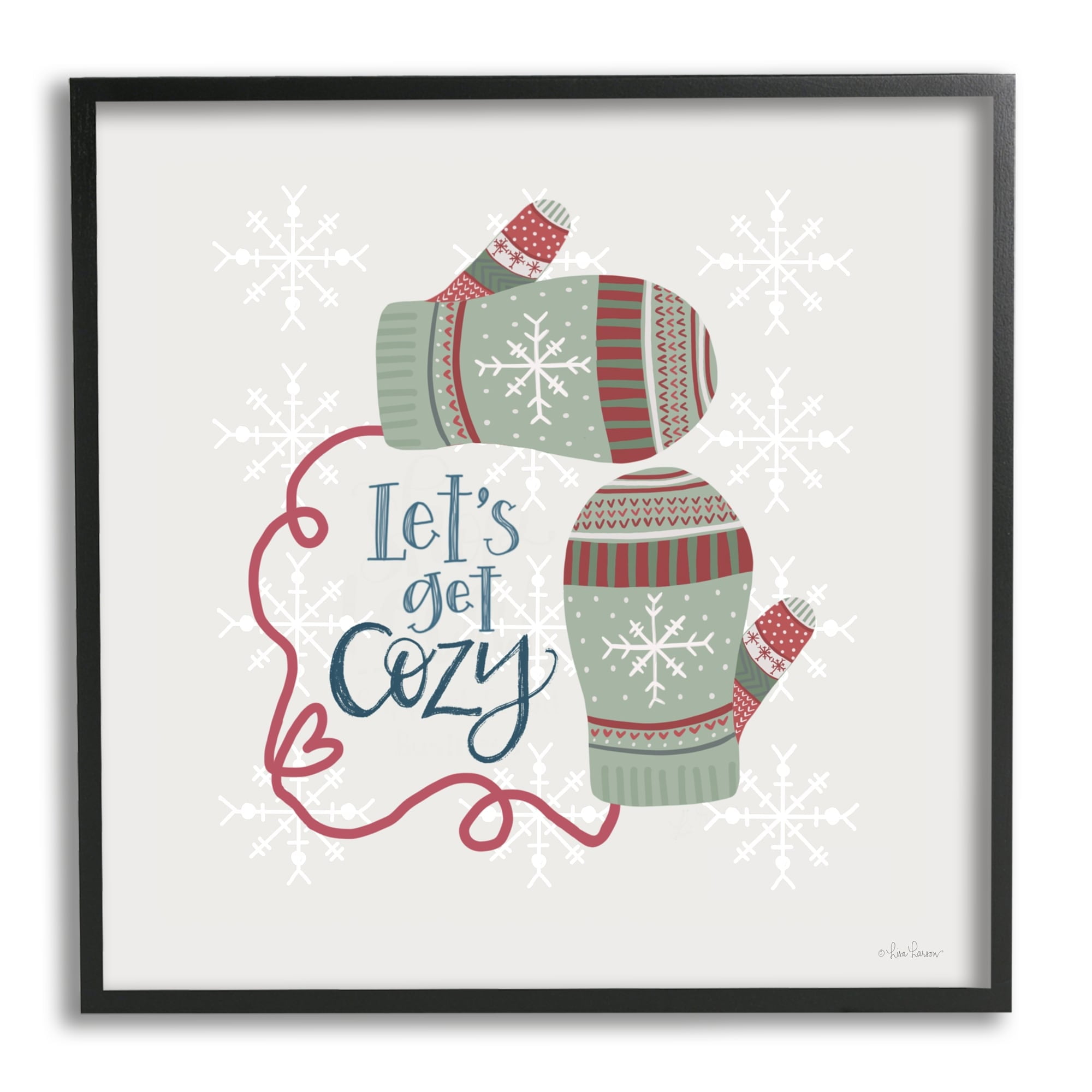 Let's Get Cozy Winter Mittens Snowflake Pattern Inspirational Graphic Art Framed Art Print Wall Art