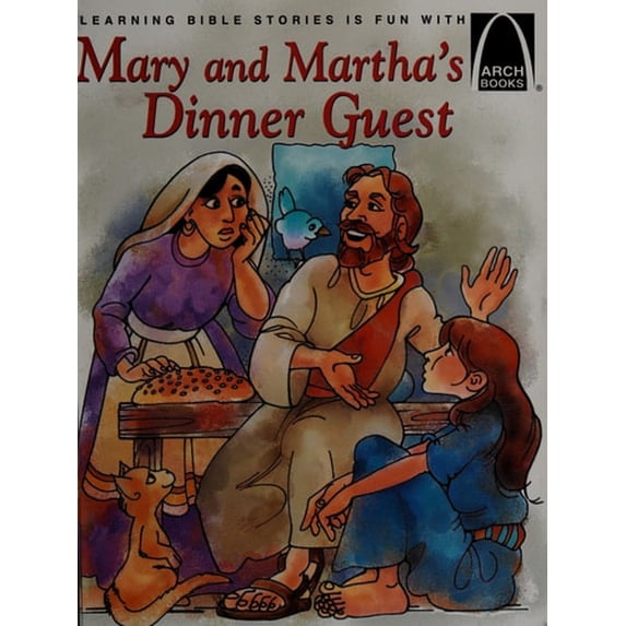 Pre-Owned Mary and Martha's Dinner Guest - Arch Books (Paperback) 0570075483 9780570075486