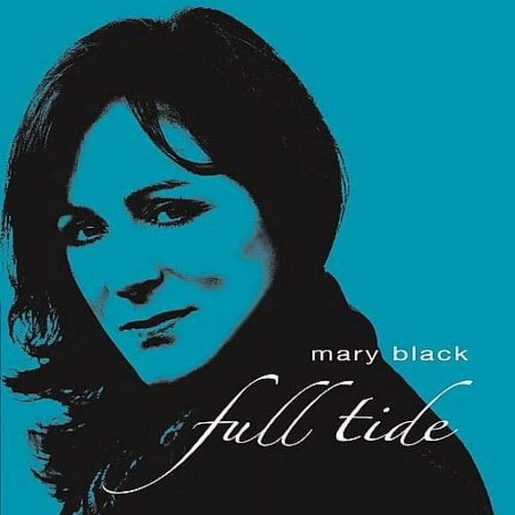 Mary Black - Full Tide - Music & Performance - CD