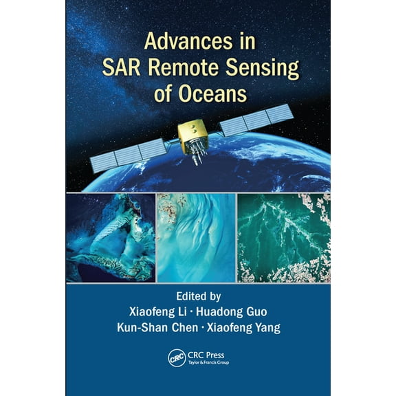 Advances in SAR Remote Sensing of Oceans, (Paperback)