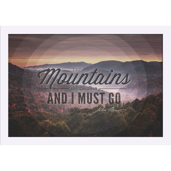 John Muir Quote - The Mountains Are Calling - Lantern Press Photography (24x16 Giclee Art Print, Gallery Framed, White Wood)