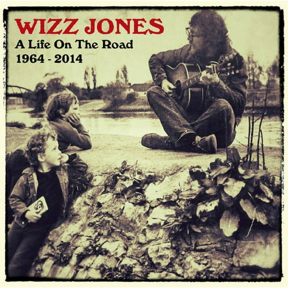 Wizz Jones - Life on the Road 1964-2014 - Music & Performance - CD