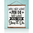 thumbnail image 2 of Wood, Canvas Wall Print You Are What you Do, Not What you Say Inspirational Quote Sign Art 23x30-Inch, 2 of 4
