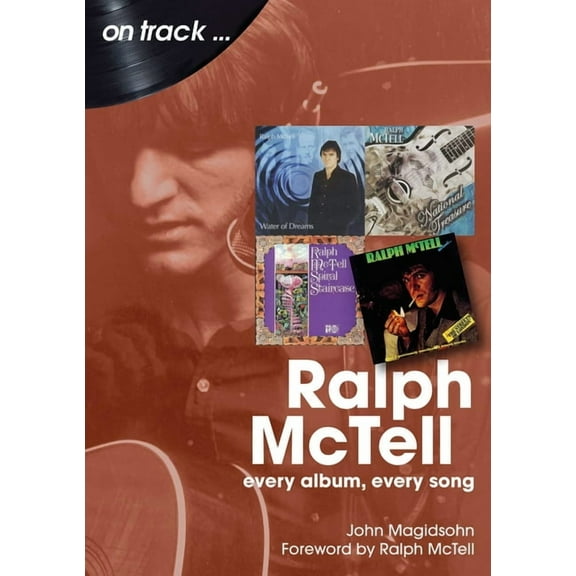Ralph McTell: Every Album, Every Song, (Paperback)