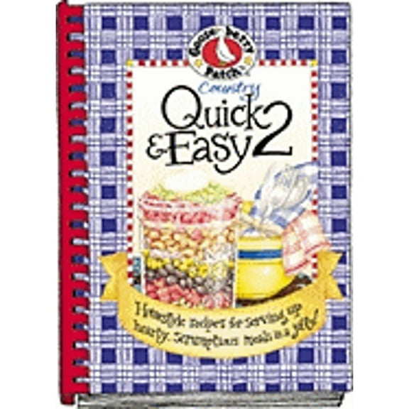 Pre-Owned Country Quick & Easy 2: Homestyle Recipes for Serving Up Hearty, Scrumptious Meals in a Jiffy! (Hardcover) by Gooseberry Patch (Creator)