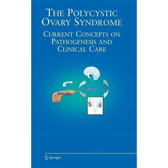 Endocrine Updates The Polycystic Ovary Syndrome: Current Concepts on Pathogenesis and Clinical Care, Book 27, (Hardcover)