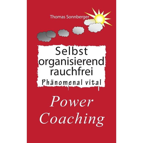 Selbstorganisierend rauchfrei: Merry Li(e)be, Frühlingserwachen, (Paperback)