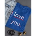 thumbnail image 3 of I Love You. Shaped T-Shirt Women -Image by Shutterstock, Female Small, 3 of 4