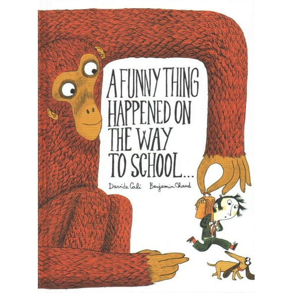 A Funny Thing Happened on the Way to School... (Hardcover)