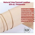 thumbnail image 6 of ELW 10-12 FT Vegetable Tanned Leather 7-8 oz 2.8-3.2mm Thickness Pre-Cut..., 6 of 12