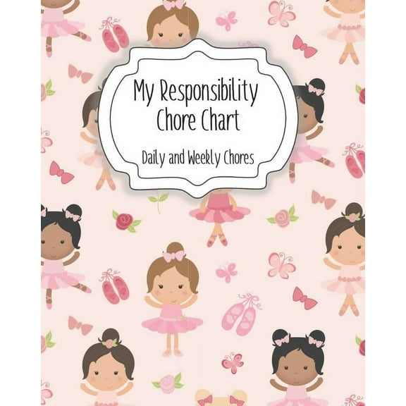 My Responsibility Chore Chart : Daily and Weekly Chores for Children (Paperback)