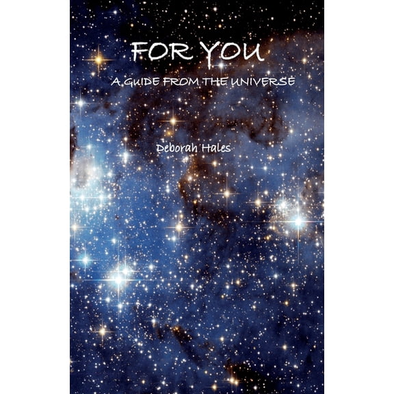 For You: A Guide from the Universe, (Paperback)