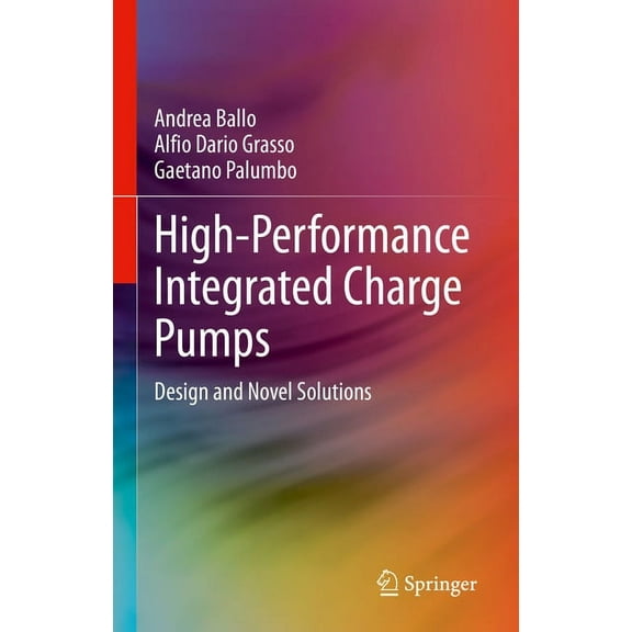 High-Performance Integrated Charge Pumps: Design and Novel Solutions, (Hardcover)