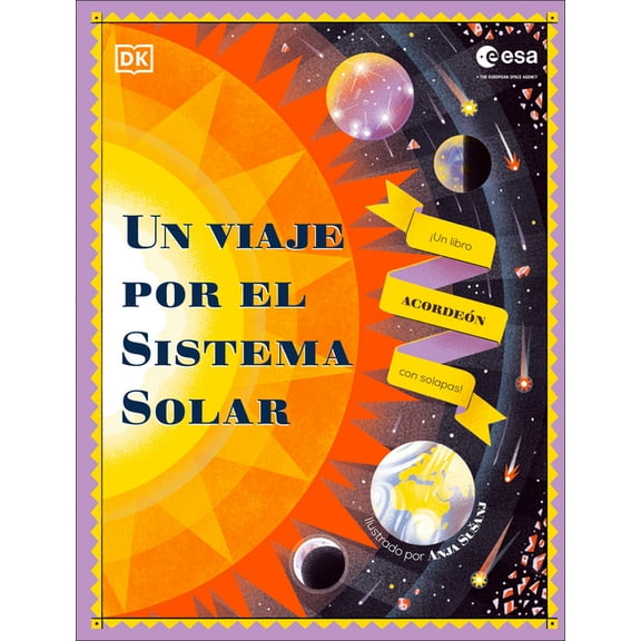 Un Viaje Por El Sistema Solar (Explore the Solar System): Un Libro Acordeón Con Solapas, (Hardcover)