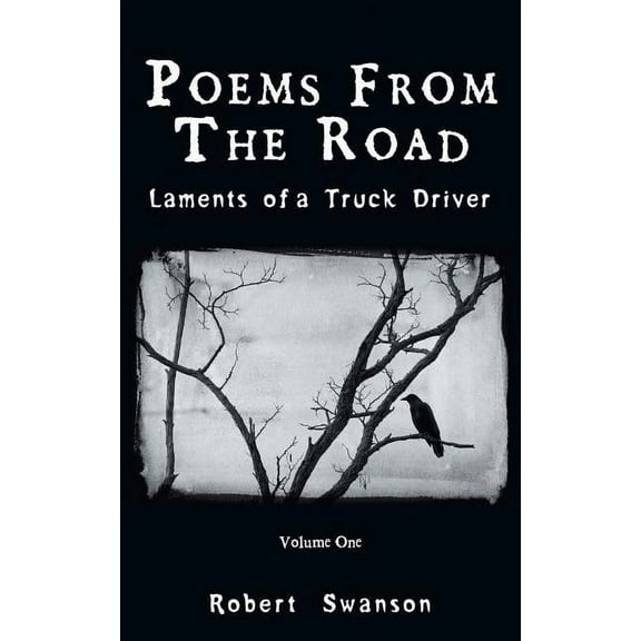 Poems from the Road: Laments of a Truck Driver (Paperback)