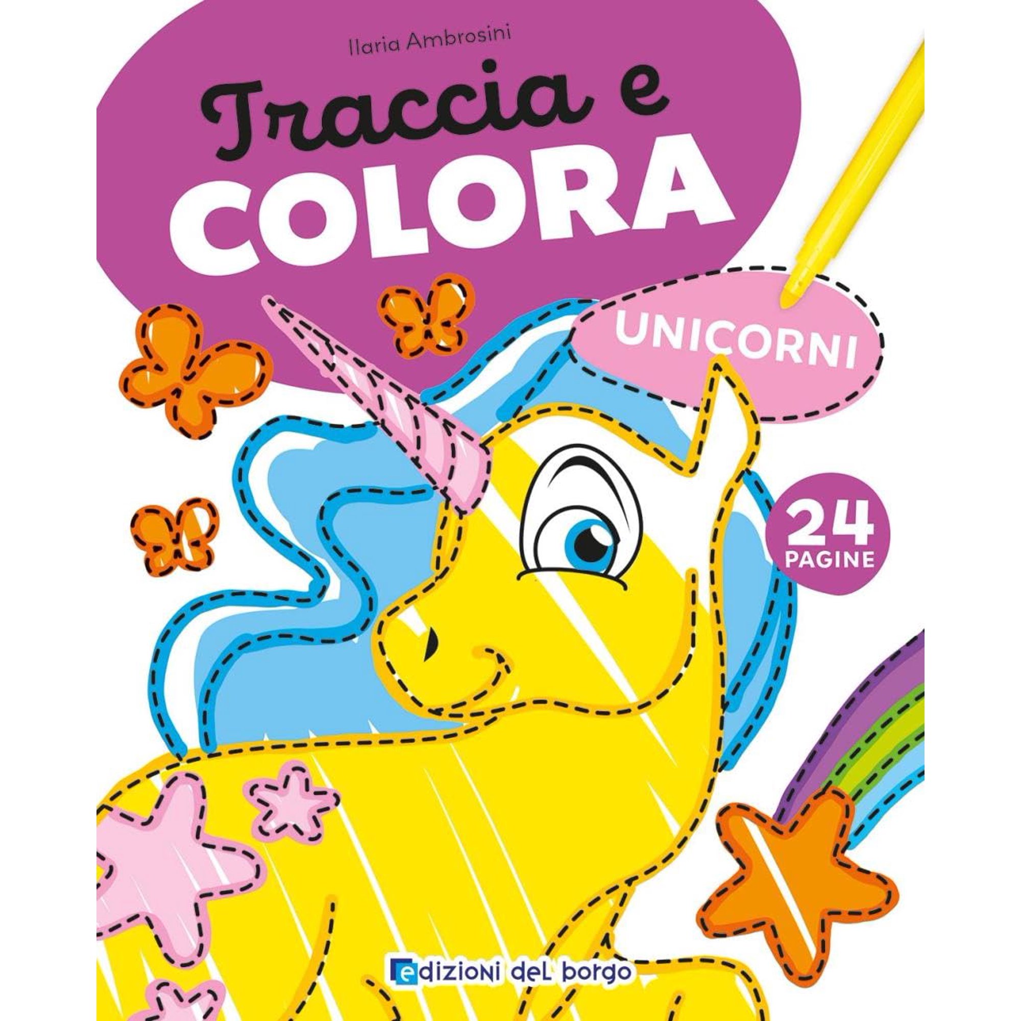 Ilaria Ambrosini Unicorni. Traccia e colora. Ediz. a colori (Paperback)