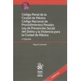 thumbnail image 1 of CODIGO PENAL DE LA CIUDAD DE MEXICO. CODIGO NACIONAL DE PROCEDIMIENTOS PENALES. LEY DE PREVENCION SO TIRANT LO BLANCH MIGUEL CARBONELL, 1 of 1