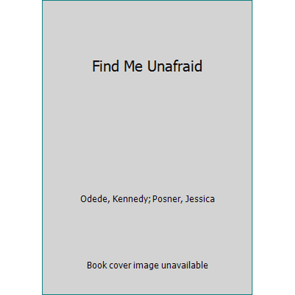 Pre-Owned Find Me Unafraid (Paperback) 0062292862 9780062292865