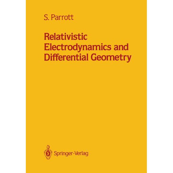 Relativistic Electrodynamics and Differential Geometry, (Paperback)