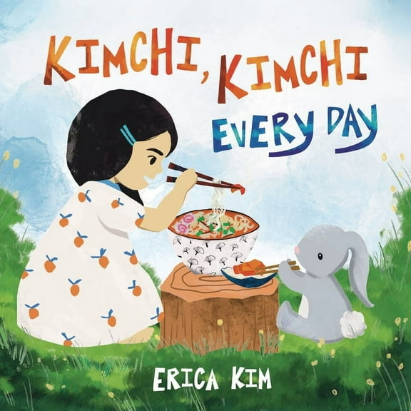 Kimchi, Kimchi Every Day, (Hardcover)