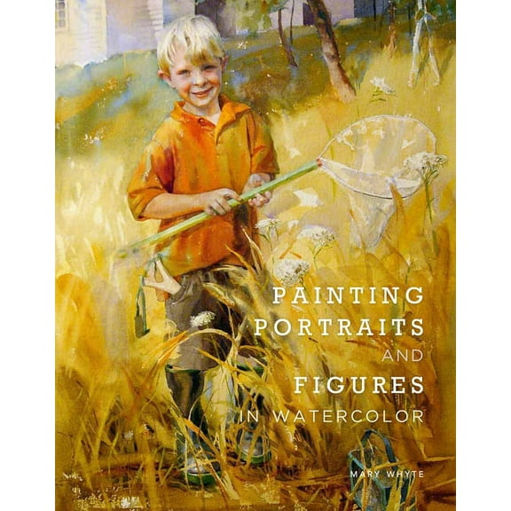 Painting Portraits and Figures in Watercolor, (Paperback)