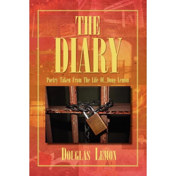 Diary : Poetry Taken from the Life Of? Doug Lemon