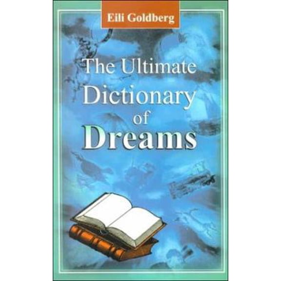 Pre-Owned The Ultimate Dictionary of Dreams (Paperback) 9654940965 9789654940962